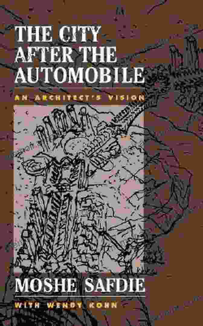 A Photo Of The Book The City After The Automobile By Jeff Speck. The City After The Automobile: An Architect S Vision