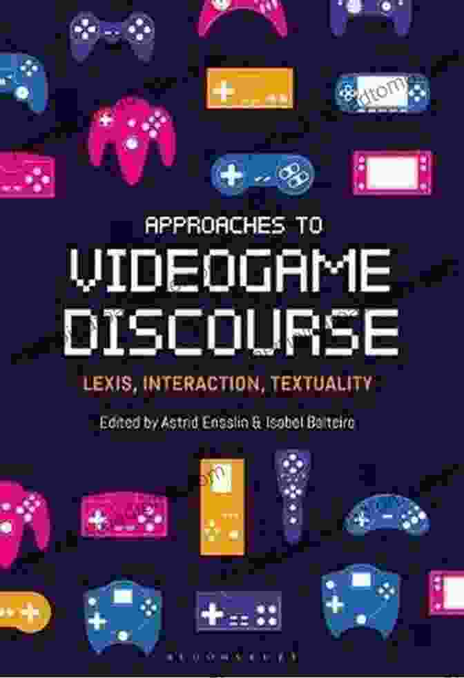 A Screenshot Of The Book Approaches To Videogame Discourse Approaches To Videogame Discourse: Lexis Interaction Textuality