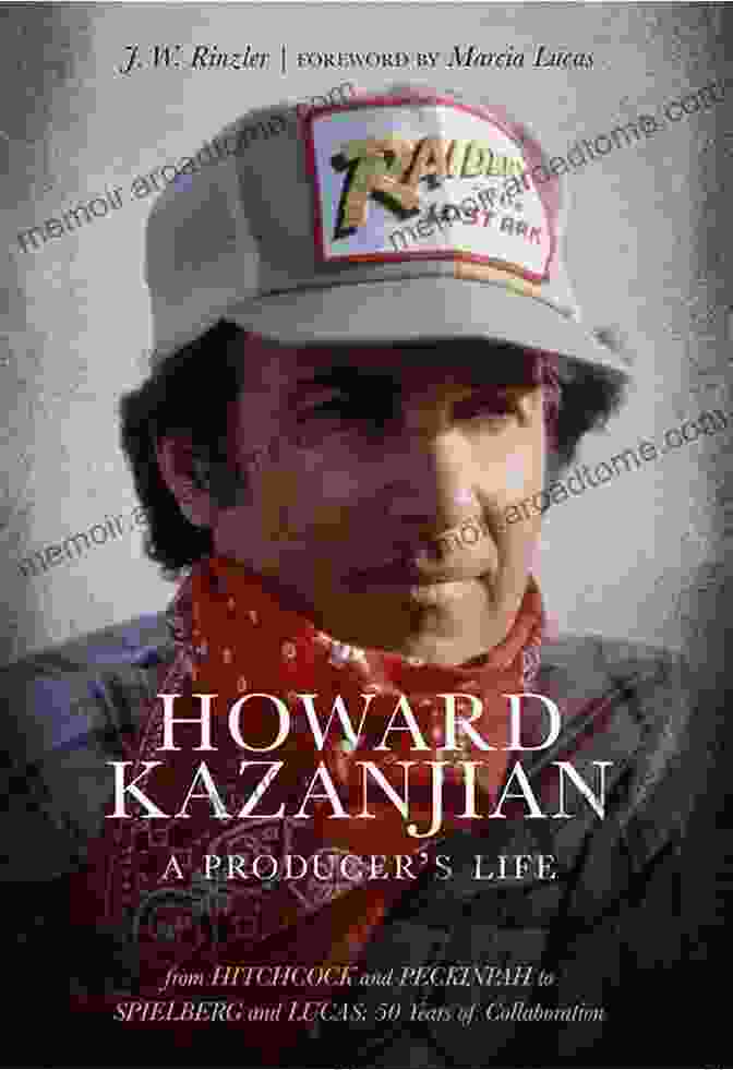 A Young Howard Kazanjian, Eager To Make His Mark In The Film Industry Howard Kazanjian: A Producer S Life