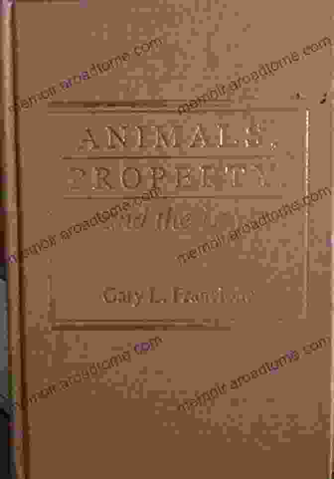 Animals, Property, And The Law: Ethics And Action Animals Property And The Law (Ethics And Action)