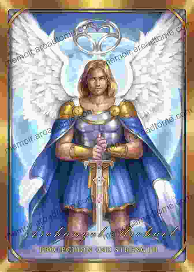 Archangel Michael, The Protector And Guardian Angels Spirit Guides Goddesses: A Guide To Working With 100 Divine Beings In Your Daily Life