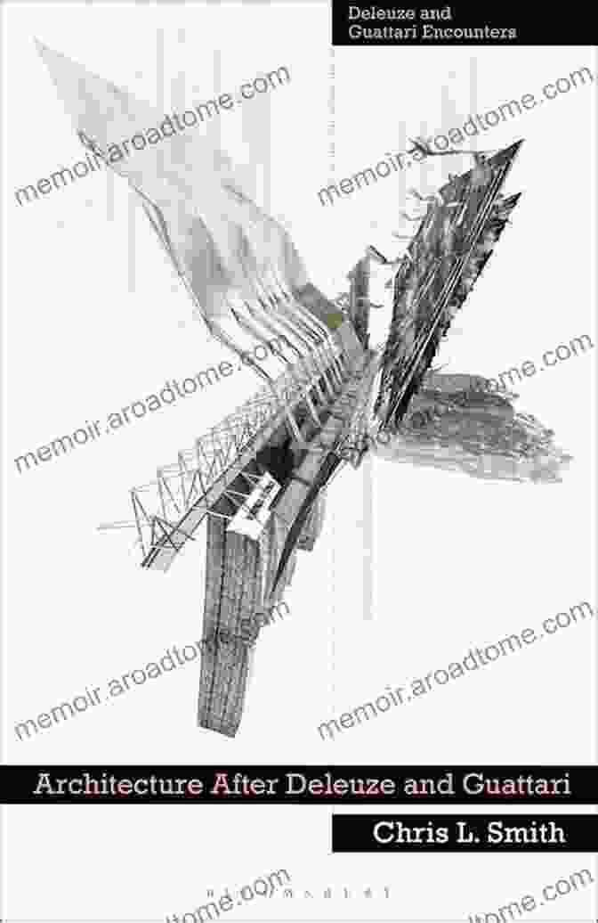 Architectural Affects After Deleuze And Guattari Routledge Studies In Affective Architectural Affects After Deleuze And Guattari (Routledge Studies In Affective Societies)