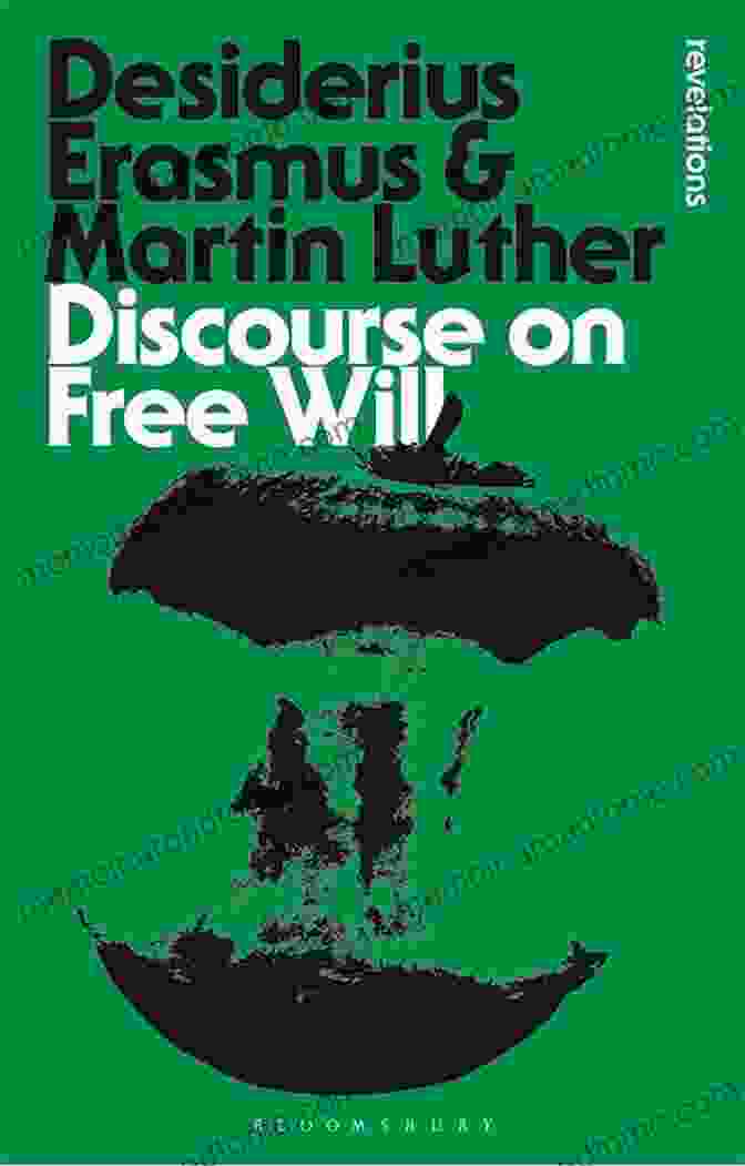 Bloomsbury Revelations: Discourse On Free Will Discourse On Free Will: (Bloomsbury Revelations)