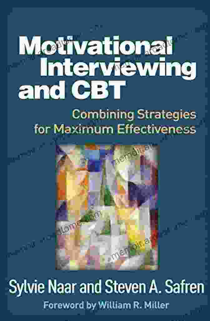 Book Cover: Combining Strategies For Maximum Effectiveness Applications Of Motivational Motivational Interviewing And CBT: Combining Strategies For Maximum Effectiveness (Applications Of Motivational Interviewing)