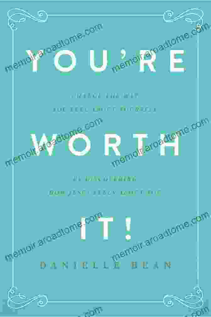 Book Cover Of 'Because You're Worth It' Change Your Clothes Change Your Life: Because You Re Worth It