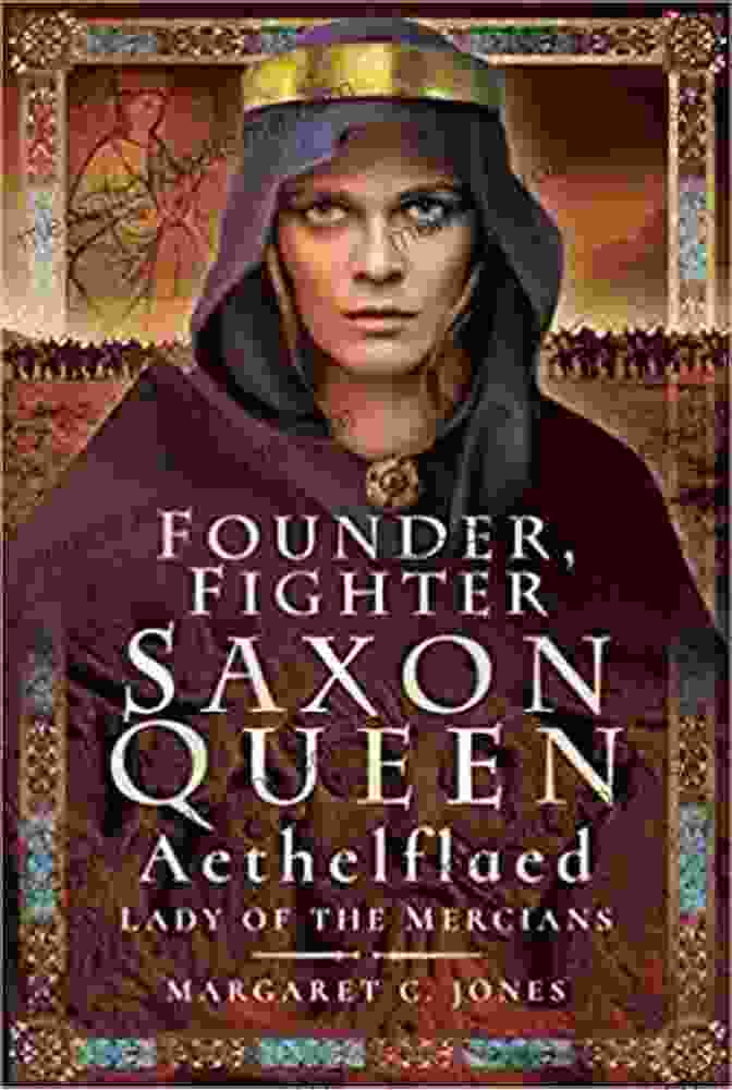 Book Cover Of 'The Saxon Queen: The Saga Of The Cursed Sword' By A.R. Knight The Saxon Queen (The Saga Of The Cursed Sword 6)