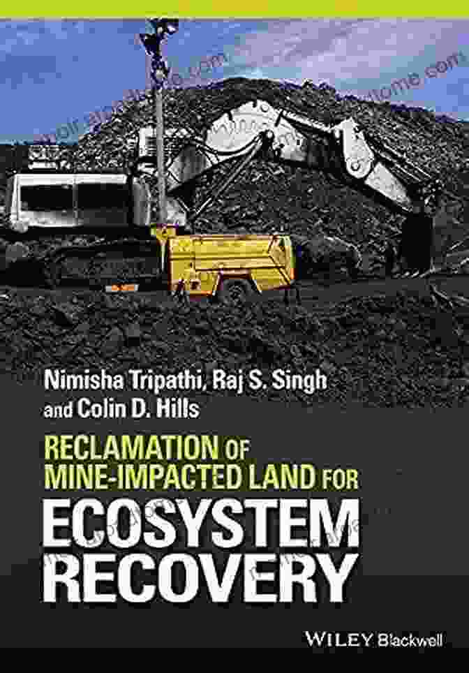 Book Cover: Reclamation Of Mine Impacted Land For Ecosystem Recovery Reclamation Of Mine Impacted Land For Ecosystem Recovery