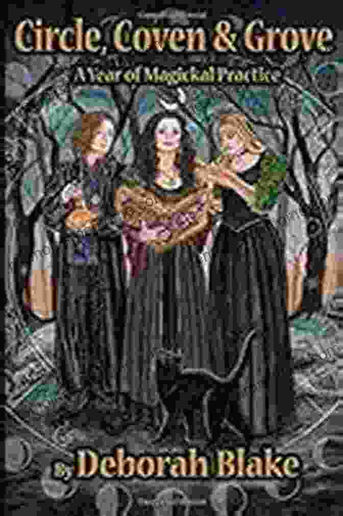 Circle Coven Grove: Year Of Magickal Practice Book Cover Circle Coven Grove: A Year Of Magickal Practice