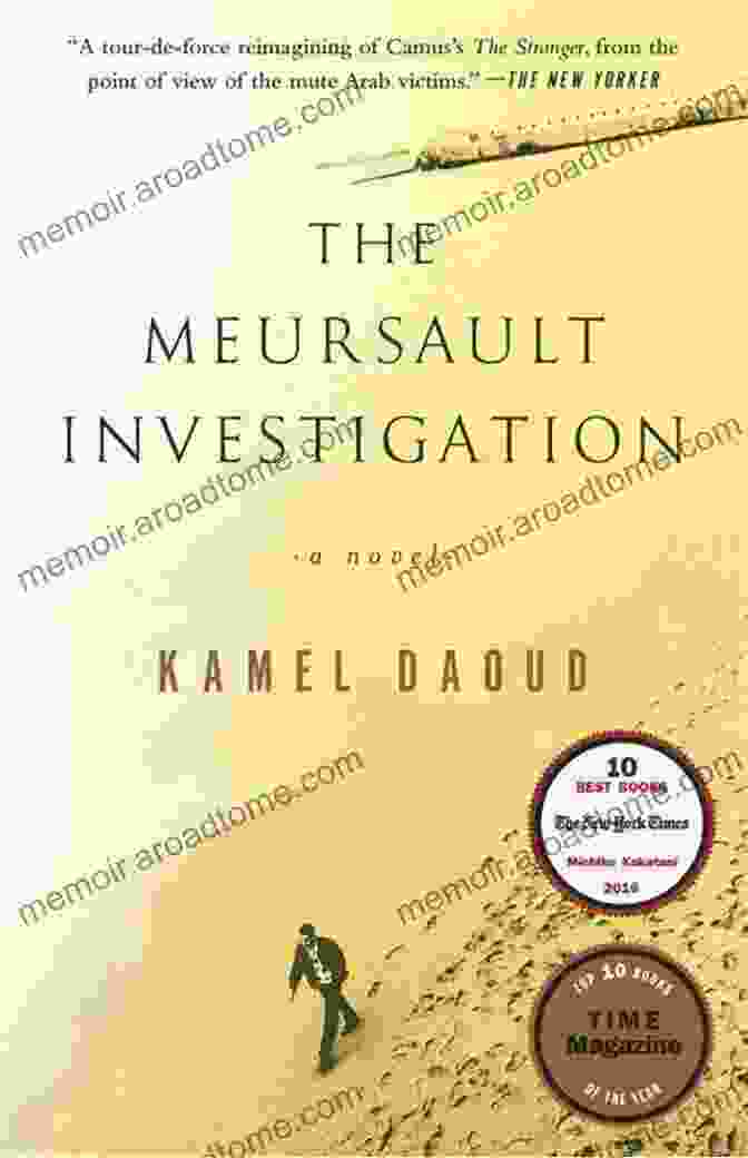 Cover Of The Meursault Investigation Novel, Depicting A Man Standing In A Desert, Symbolizing The Existential Isolation And Search For Meaning The Meursault Investigation: A Novel