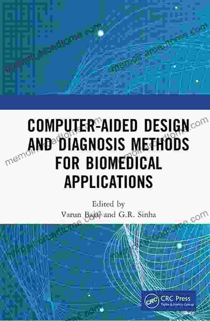 Diagnosis And Prognosis Computer Aided Design And Diagnosis Methods For Biomedical Applications