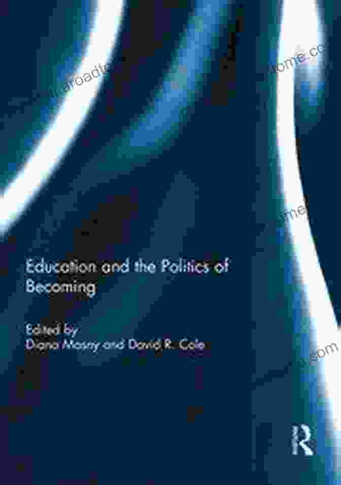 Education And The Politics Of Becoming Book Cover Image Education And The Politics Of Becoming