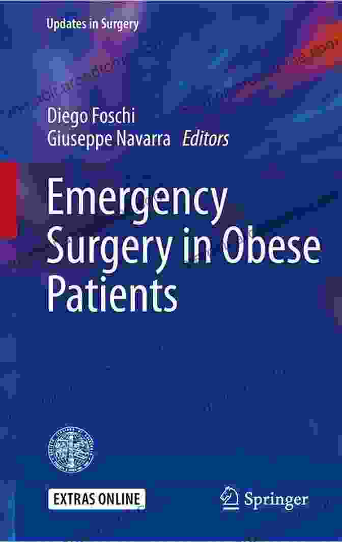 Emergency Surgery In Obese Patients Emergency Surgery In Obese Patients (Updates In Surgery)