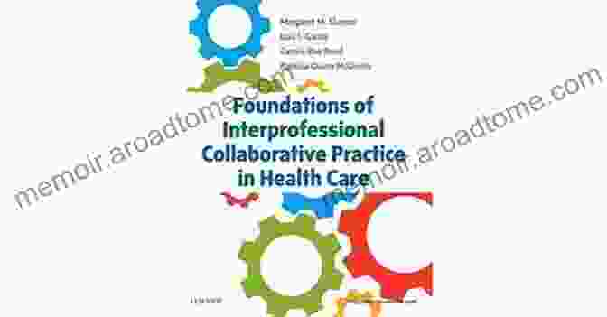 Foundations Of Interprofessional Collaborative Practice In Health Care Book Cover Foundations Of Interprofessional Collaborative Practice In Health Care