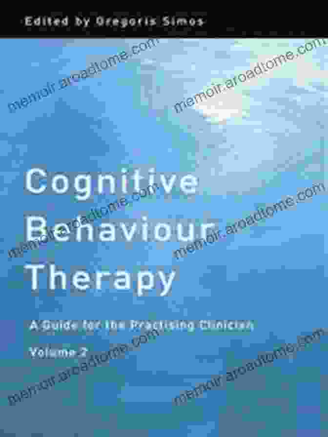 Guide For The Practising Clinician Volume 1 Cover Cognitive Behaviour Therapy: A Guide For The Practising Clinician Volume 1