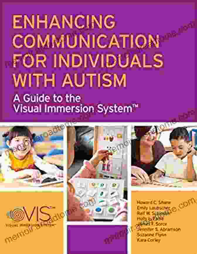 Guide To The Visual Immersion System Enhancing Communication For Individuals With Autism: A Guide To The Visual Immersion System