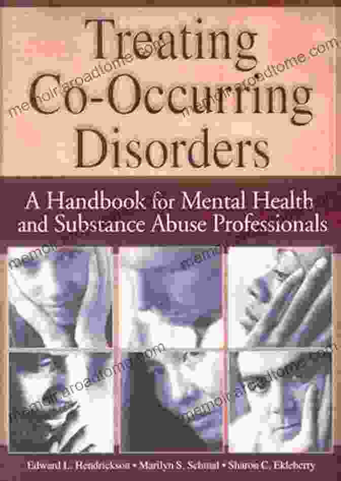 Handbook For Mental Health And Substance Abuse Professionals Treating Co Occurring DisFree Downloads: A Handbook For Mental Health And Substance Abuse Professionals (Haworth Addictions Treatment)