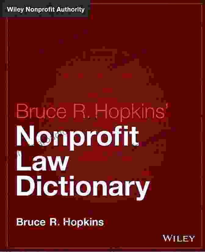 Hopkins Nonprofit Law Dictionary Cover Hopkins Nonprofit Law Dictionary (Wiley Nonprofit Law Finance And Management Series)