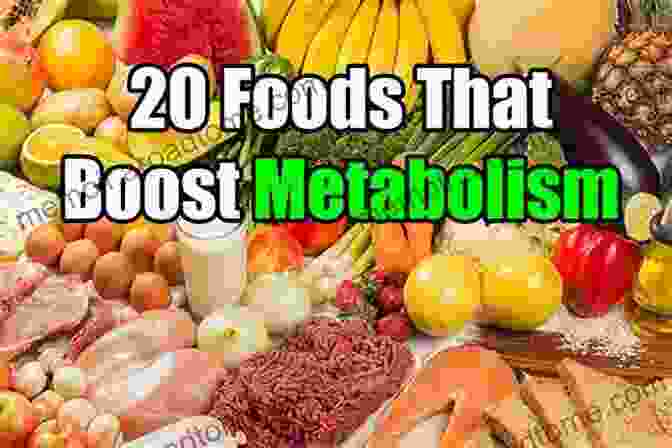 Image Of Metabolism Boosting Foods Fast Metabolism And Weight Loss: How To Boost Your Metabolism And Lose Weight