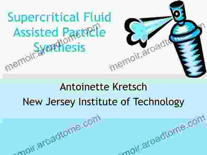 Image Of Supercritical Fluid Particle Synthesis Particle Formation With Supercritical Fluids: Challenges And Limitations (ISSN 6)