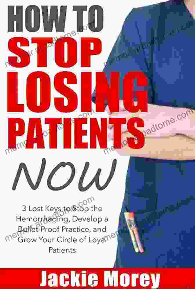 Lost Keys To Stop The Hemorrhaging Book Cover How To Stop Losing Patients NOW: 3 Lost Keys To Stop The Hemorrhaging Develop A Bullet Proof Practice And Grow Your Circle Of Loyal Patients