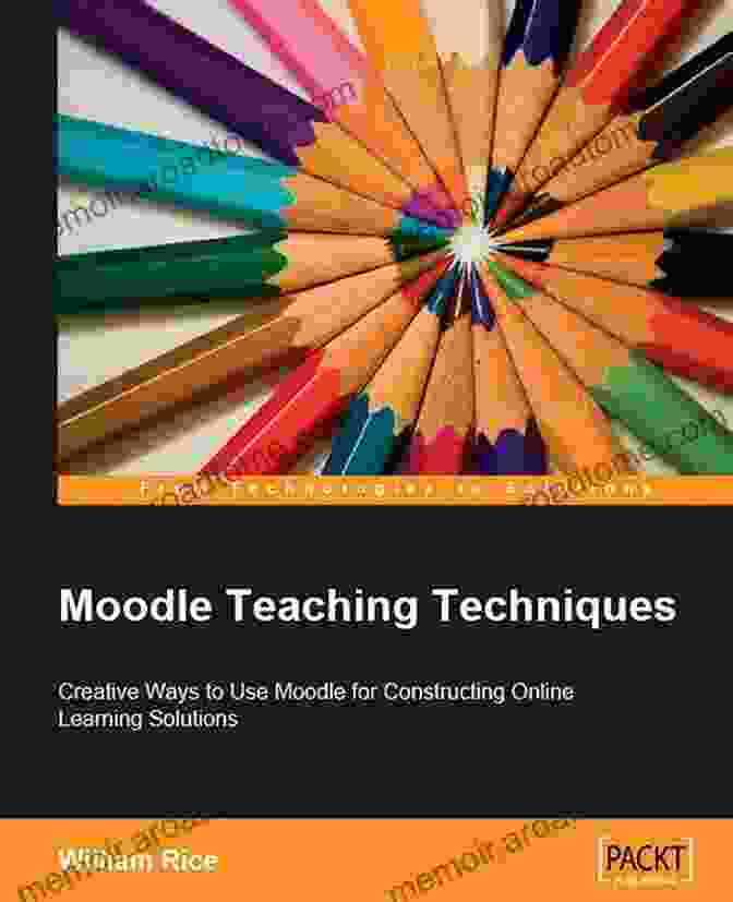 Moodle Teaching Techniques Book Cover By William Rice Moodle 1 9 Teaching Techniques William Rice