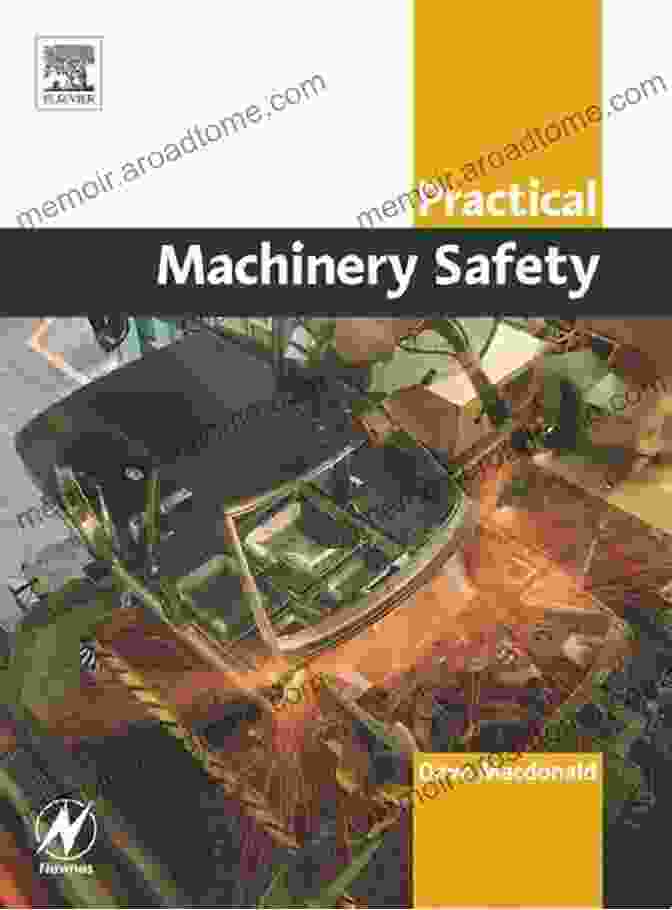 Practical Machinery Safety Book Cover Practical Machinery Safety (Practical Professional From Elsevier)