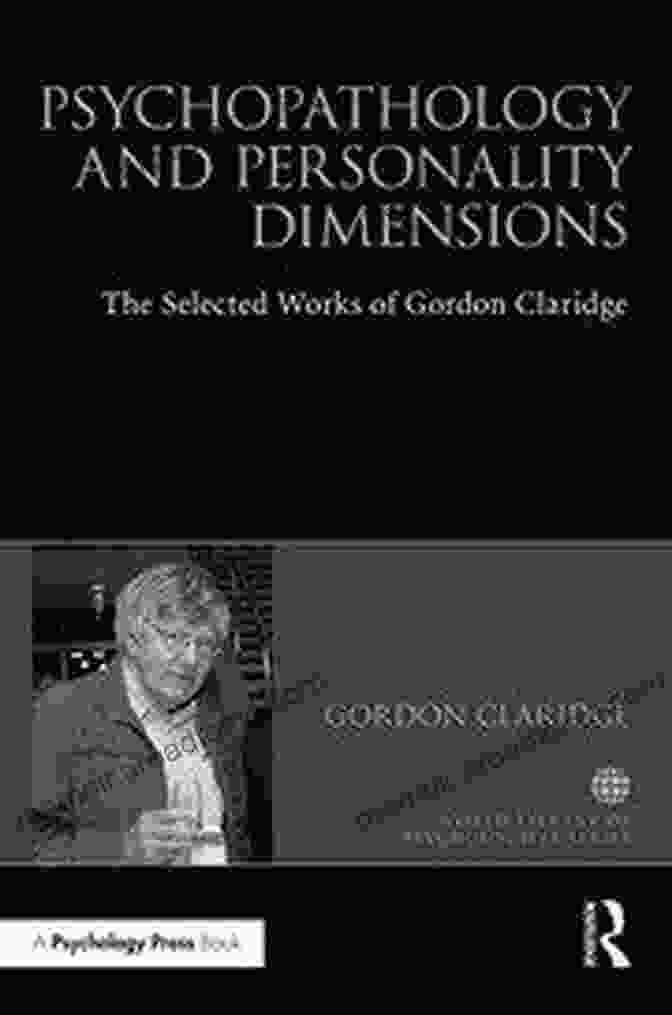 Psychopathology And Personality Dimensions Book Cover Psychopathology And Personality Dimensions: The Selected Works Of Gordon Claridge (World Library Of Psychologists)