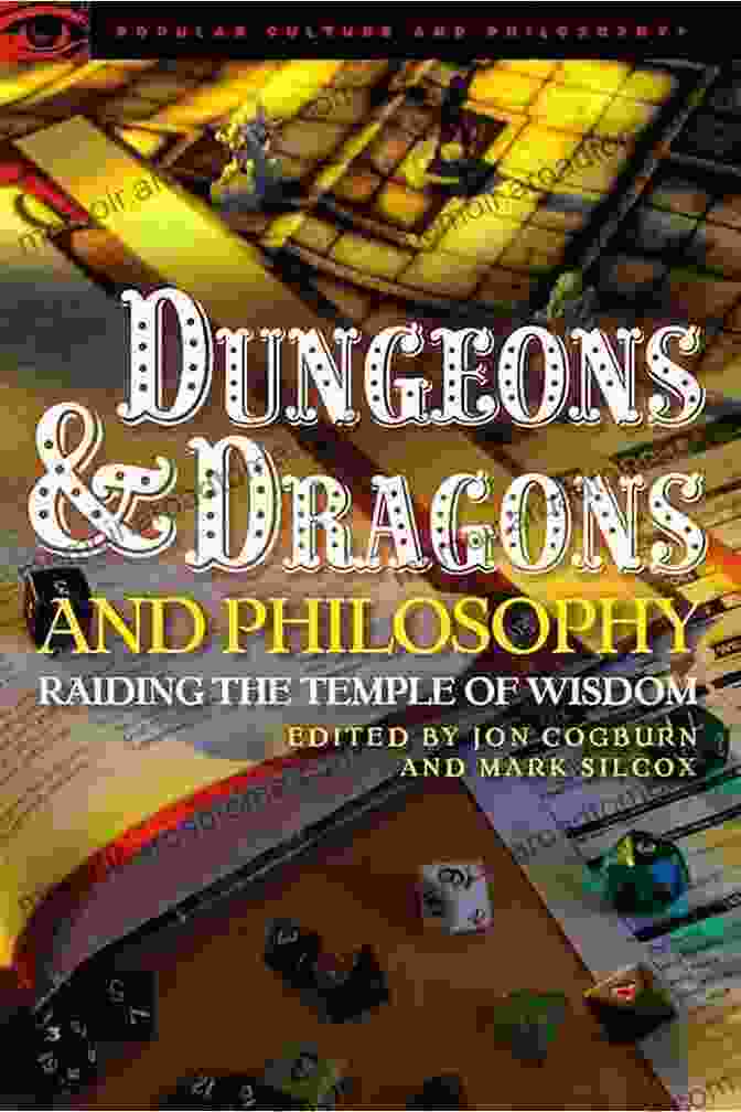 Raiding The Temple Of Wisdom Popular Culture And Philosophy 70 Book Cover Dungeons And Dragons And Philosophy: Raiding The Temple Of Wisdom (Popular Culture And Philosophy 70)