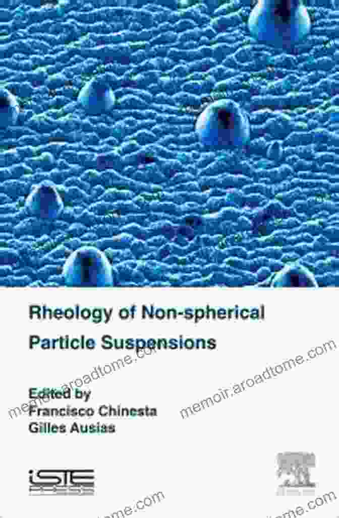 Rheology Of Non Spherical Particle Suspensions Book Cover Rheology Of Non Spherical Particle Suspensions