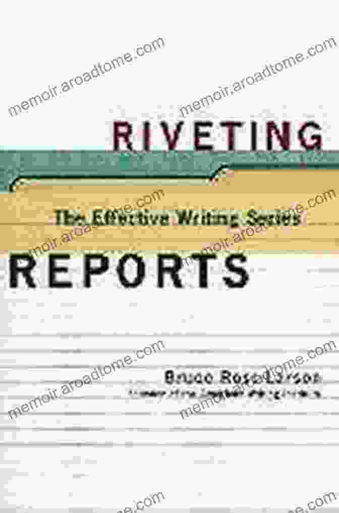 Riveting Reports Book Cover Riveting Reports (Effective Writing)