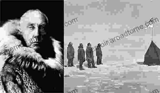 Robert Peary And Roald Amundsen, The Two Explorers Who Raced To The North Pole America 1908: The Dawn Of Flight The Race To The Pole The Invention Of The Model T And The Making Of A Modern Nation