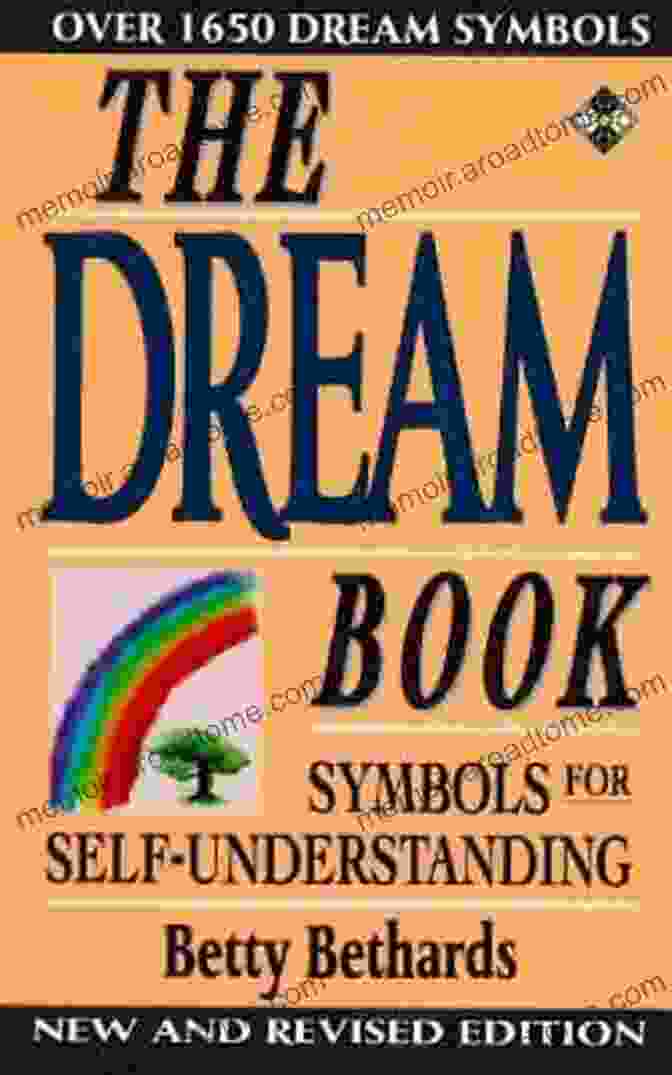 The Dream Book Symbols For Self Understanding The Dream Book: Symbols For Self Understanding