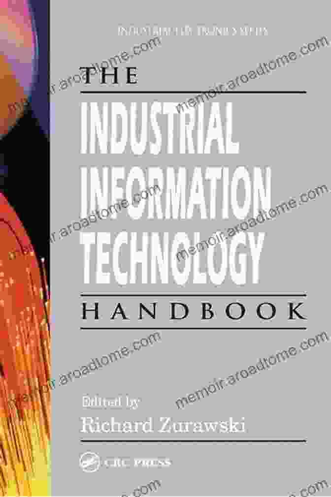 The Industrial Information Technology Handbook: Industrial Electronics Book Cover The Industrial Information Technology Handbook (Industrial Electronics)