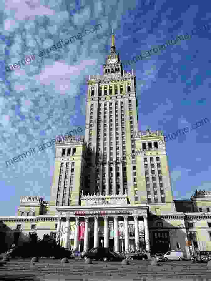 The Palace Of Culture And Science In Warsaw, A Colossal Symbol Of Soviet Influence In Postwar Poland Building The State: Architecture Politics And State Formation In Postwar Central Europe (Architext)