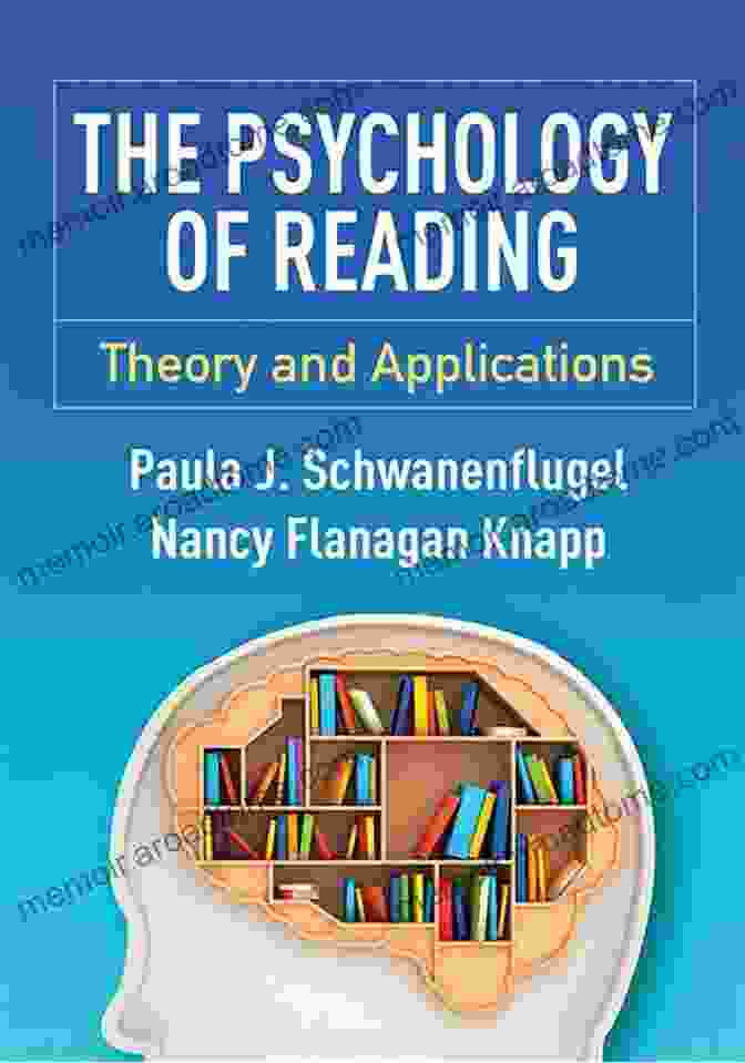 The Psychology Of Reading Theory And Applications The Psychology Of Reading: Theory And Applications