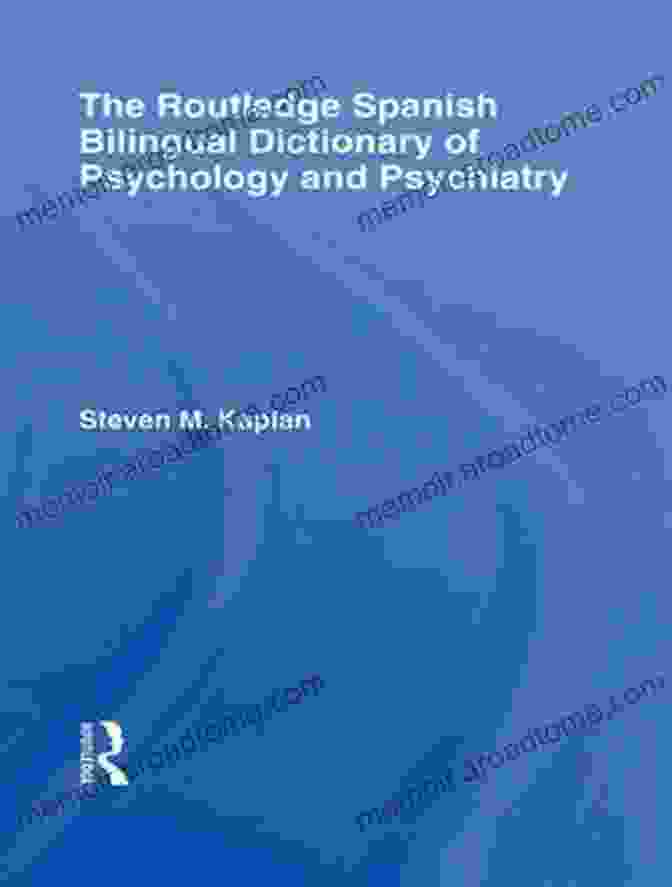 The Routledge Spanish Bilingual Dictionary of Psychology and Psychiatry