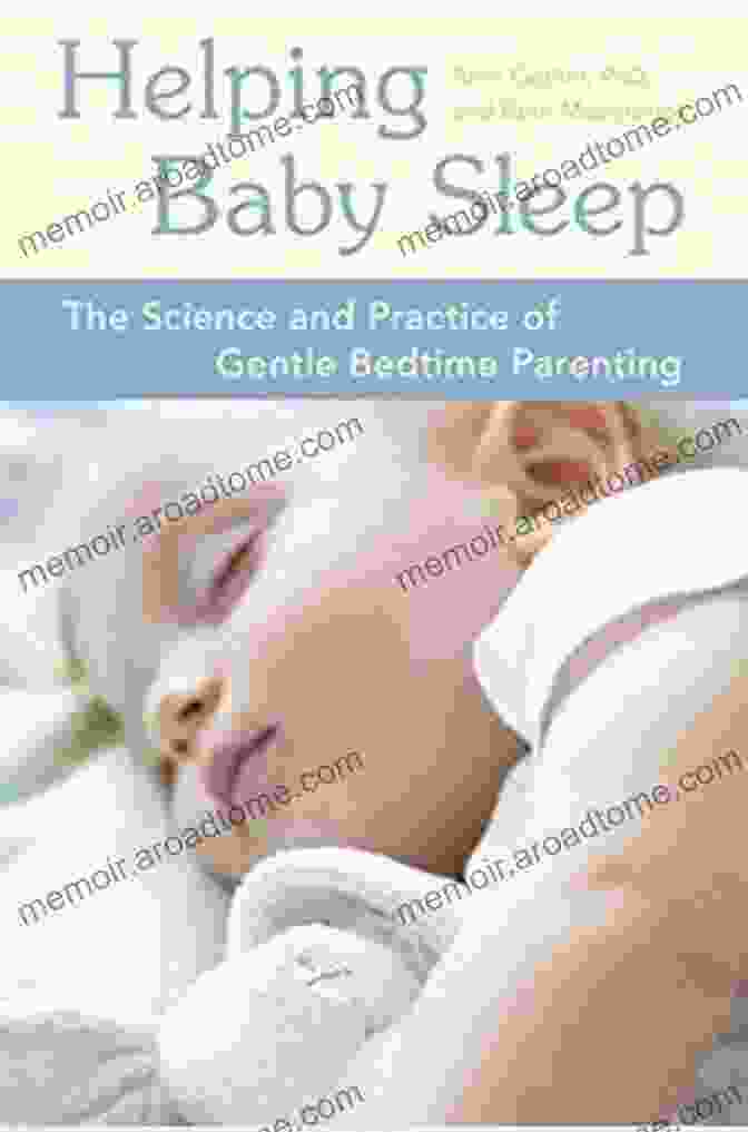 The Science And Practice Of Gentle Bedtime Parenting Book Cover Helping Baby Sleep: The Science And Practice Of Gentle Bedtime Parenting