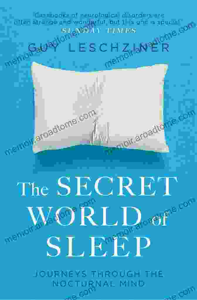 The Secret World Of Sleep Book Cover The Secret World Of Sleep: The Surprising Science Of The Mind At Rest (MacSci)