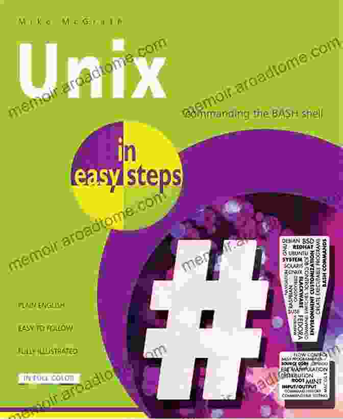 Unix In Easy Steps: Commanding The Bash Shell