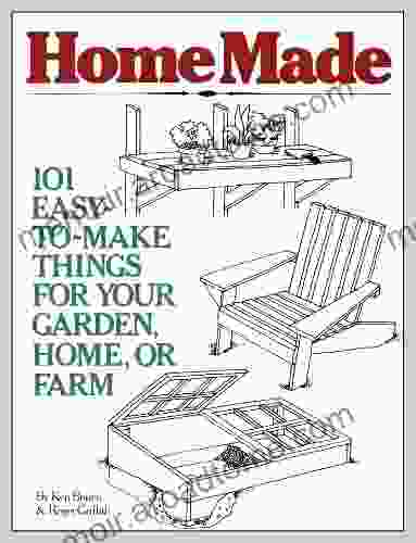 HomeMade: 101 Easy To Make Things For Your Garden Home Or Farm