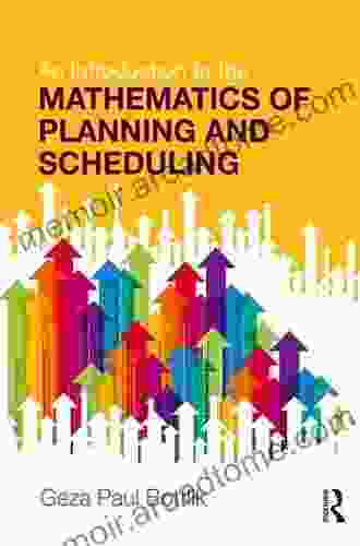 An Introduction To The Mathematics Of Planning And Scheduling