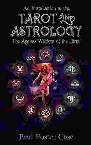 An Introduction To The Tarot And Astrology: Tarot Symbolism