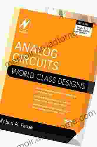 Analog Circuits: World Class Designs