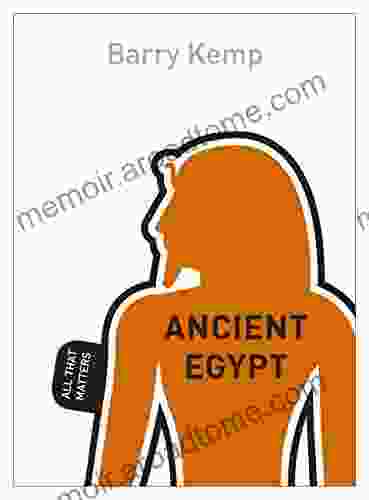 Ancient Egypt: All That Matters