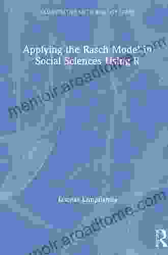 Applying The Rasch Model In Social Sciences Using R (Quantitative Methodology Series)