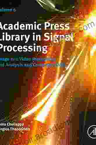 Academic Press Library In Signal Processing Volume 7: Array Radar And Communications Engineering