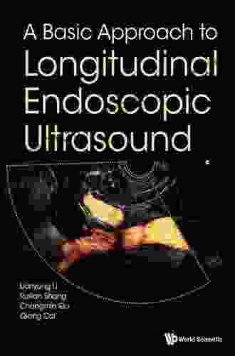 Basic Approach To Longitudinal Endoscopic Ultrasound A