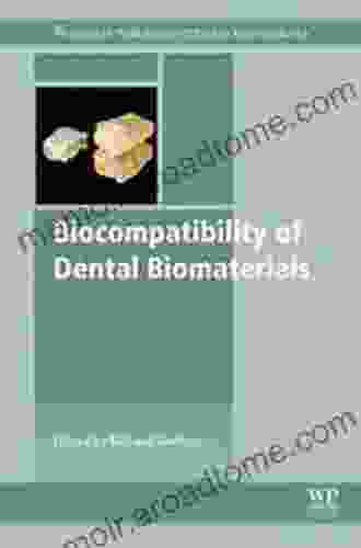 Biocompatibility Of Dental Biomaterials (Woodhead Publishing In Biomaterials)