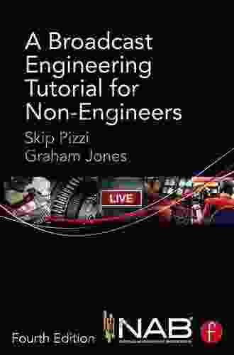 A Broadcast Engineering Tutorial for Non Engineers