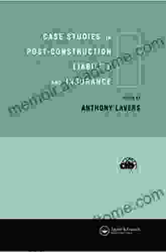 Case Studies In Post Construction Liability And Insurance